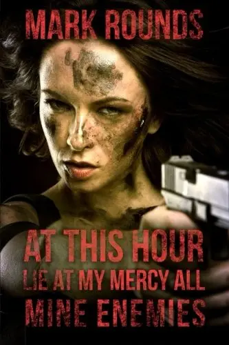 Cover of At This Hour, Lie at My Mercy All Mine Enemies