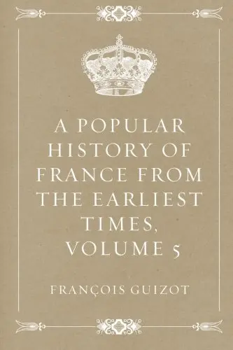 Cover of A Popular History of France from the Earliest Times, Volume 5