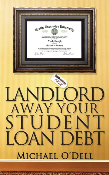 Cover of Landlord Away Your Student Loan Debt