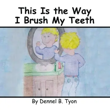 Cover of This Is the Way I Brush My Teeth