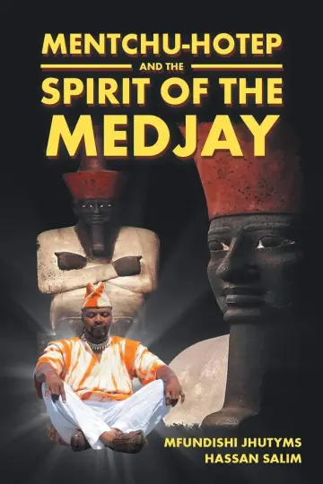 Cover of Mentchu-hotep and the Spirit of the Medjay