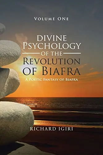 Cover of Divine Psychology of the Revolution of Biafra - Volume 1