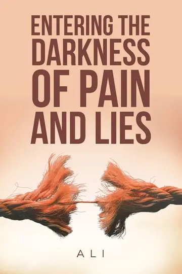 Cover of Entering the Darkness of Pain and Lies
