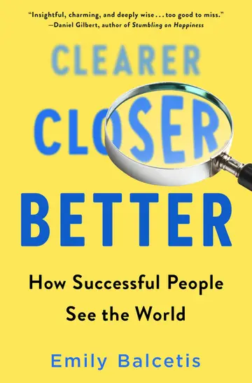 Cover of Clearer, Closer, Better