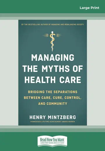 Cover of Managing the Myths of Health Care
