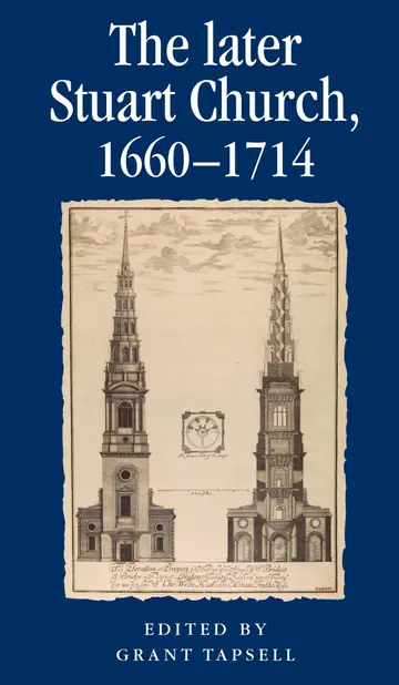 Cover of The Later Stuart Church, 1660-1714