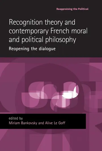 Cover of Recognition theory and contemporary French moral and political philosophy