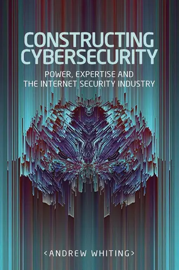Cover of Constructing Cybersecurity