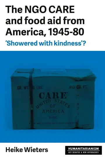Cover of The NGO CARE and food aid from America