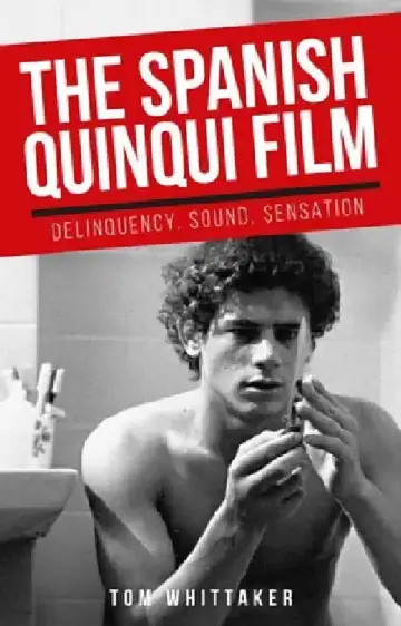 Cover of The Spanish Quinqui Film