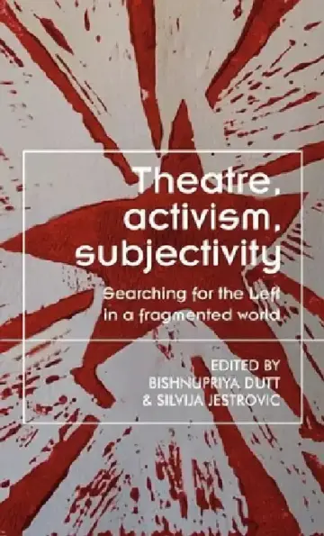 Cover of Theatre, Activism, Subjectivity