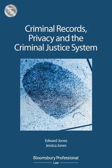 Cover of Criminal Records, Privacy and the Criminal Justice System