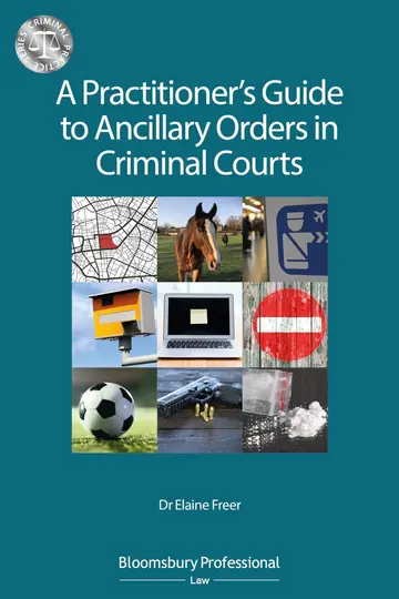 Cover of A Practitioner’s Guide to Ancillary Orders in Criminal Courts