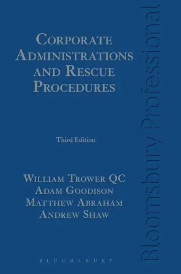 Cover of Bloomsbury Corporate Administrations and Rescue Procedures, Third Edition, by William Trower QC
