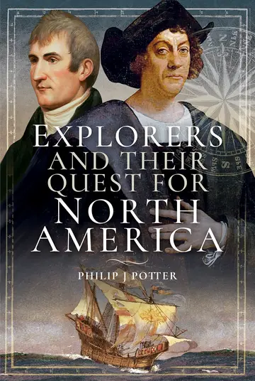 Cover of Explorers and Their Quest for North America