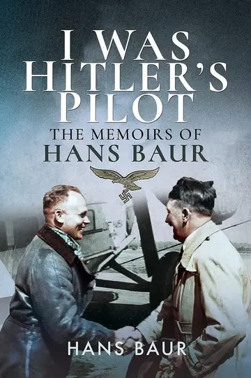 Cover of I Was Hitler's Pilot