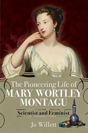 Cover of The Pioneering Life of Mary Wortley Montagu