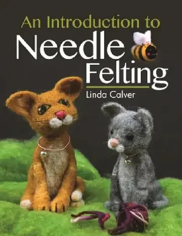Cover of An Introduction to Needle Felting