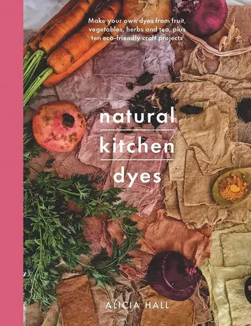 Cover of Natural Kitchen Dyes