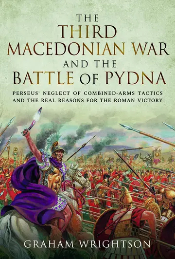 Cover of The Third Macedonian War and Battle of Pydna