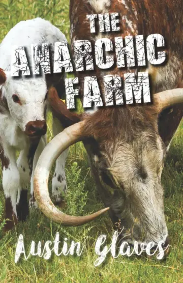 Cover of The Anarchic Farm