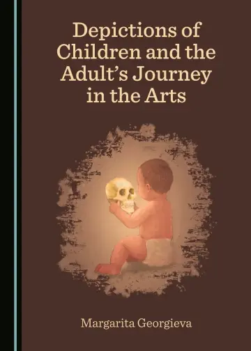 Cover of Depictions of Children and the Adult’s Journey in the Arts