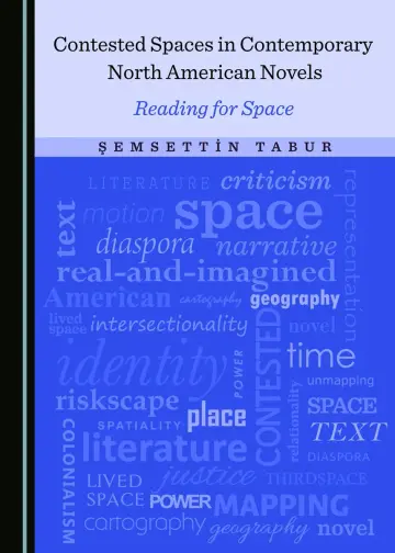 Cover of Contested Spaces in Contemporary North American Novels