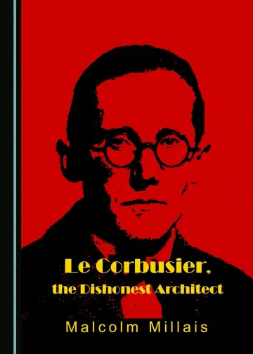 Cover of Le Corbusier, the Dishonest Architect