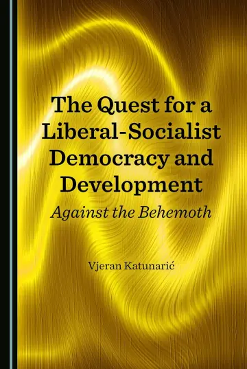 Cover of The Quest for a Liberal-Socialist Democracy and Development