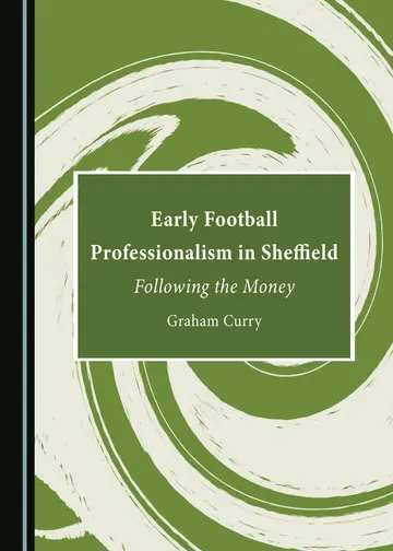 Cover of Early Football Professionalism in Sheffield