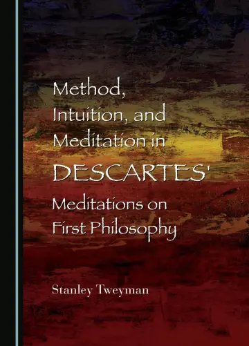 Cover of Method, Intuition, and Meditation in Descartes' Meditations on First Philosophy