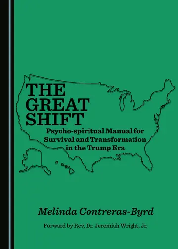Cover of The Great Shift Psycho-Spiritual Manual for Survival and Transformation in the Trump Era