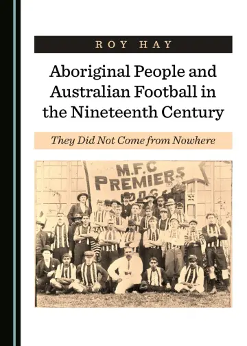 Cover of Aboriginal People and Australian Football in the Nineteenth Century