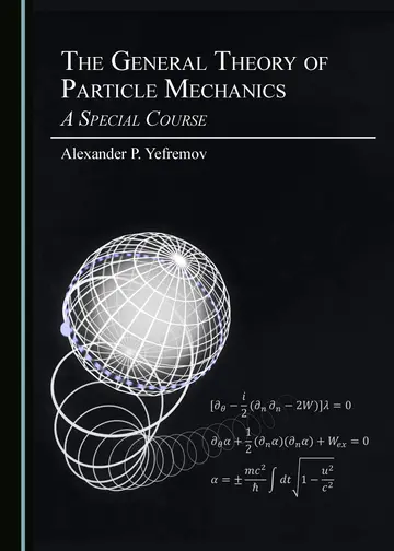 Cover of The General Theory of Particle Mechanics