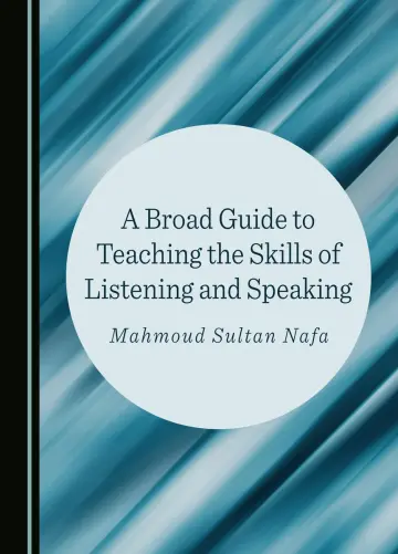 Cover of A Broad Guide to Teaching the Skills of Listening and Speaking