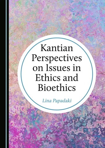 Cover of Kantian Perspectives on Issues in Ethics and Bioethics