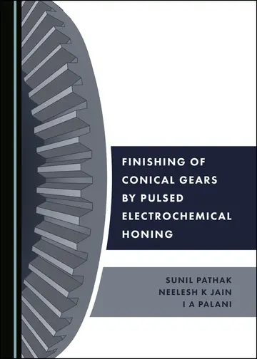 Cover of Finishing of Conical Gears by Pulsed Electrochemical Honing
