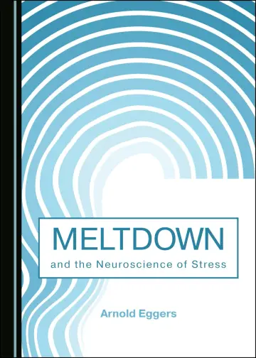 Cover of Meltdown and the Neuroscience of Stress