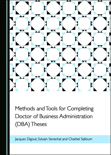Cover of Methods and Tools for Completing Doctor of Business Administration (Dba) Theses