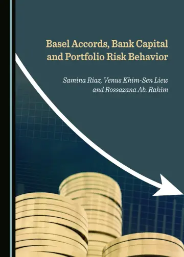 Cover of Basel Accords, Bank Capital and Portfolio Risk Behavior