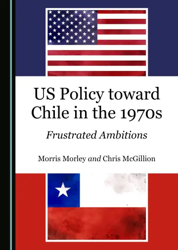 Cover of US Policy toward Chile in the 1970s