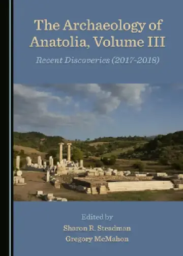 Cover of The Archaeology of Anatolia, Volume III