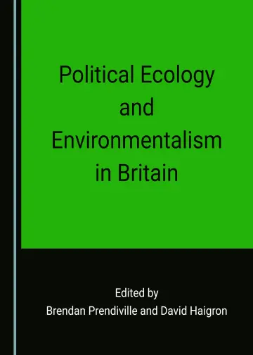 Cover of Political Ecology and Environmentalism in Britain