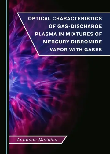 Cover of Optical Characteristics of Gas-Discharge Plasma in Mixtures of Mercury Dibromide Vapor with Gases