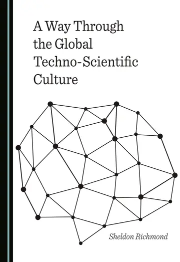 Cover of A Way Through the Global Techno-Scientific Culture