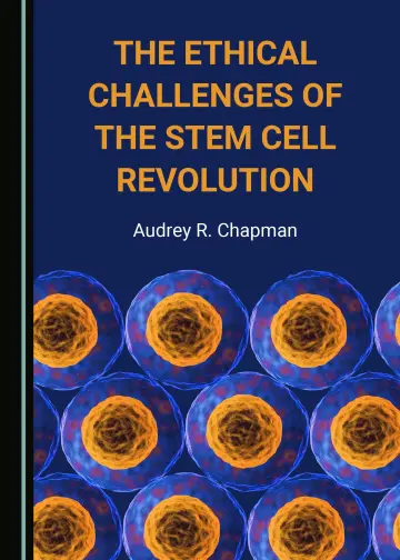 Cover of The Ethical Challenges of the Stem Cell Revolution