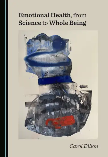 Cover of Emotional Health, from Science to Whole Being