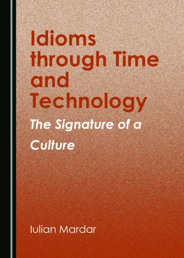 Cover of Idioms Through Time and Technology
