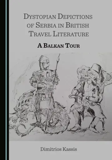 Cover of Dystopian Depictions of Serbia in British Travel Literature