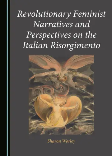 Cover of Revolutionary Feminist Narratives and Perspectives on the Italian Risorgimento